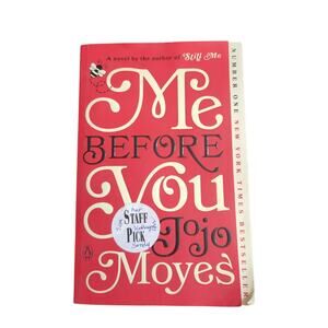 Me Before You - Paperback By Moyes, Jojo - GUC